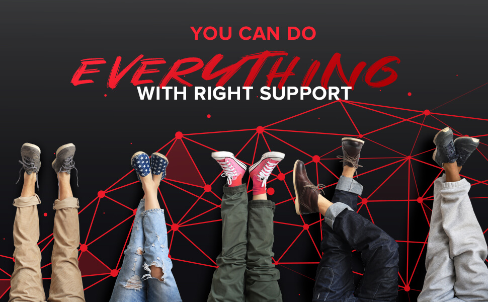 You-Can-Do-Everything-with-Right-Support